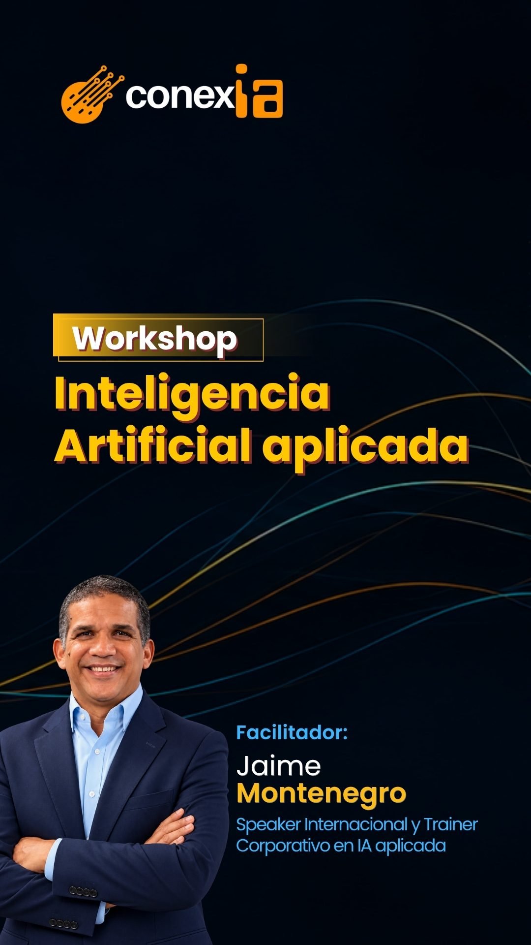 Workshop_Inteligencia-Artificial-aplicada_ConexIA-Latam_Jaime-Montenegro_1080x1920_333